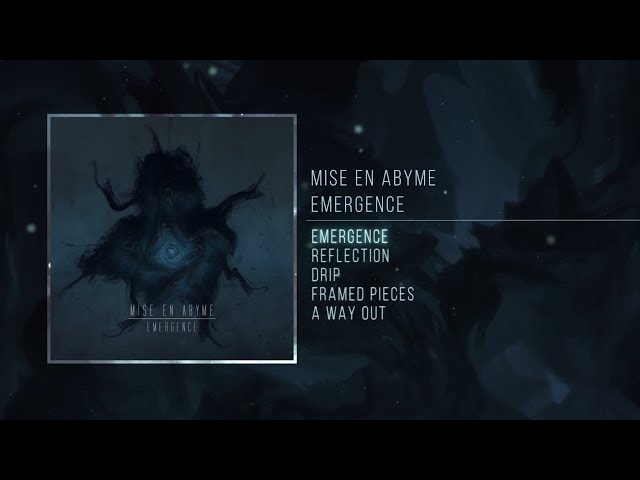 MISE EN ABYME - Emergence [Full EP 2019 | Djent / Progressive / Instrumental Metal]
