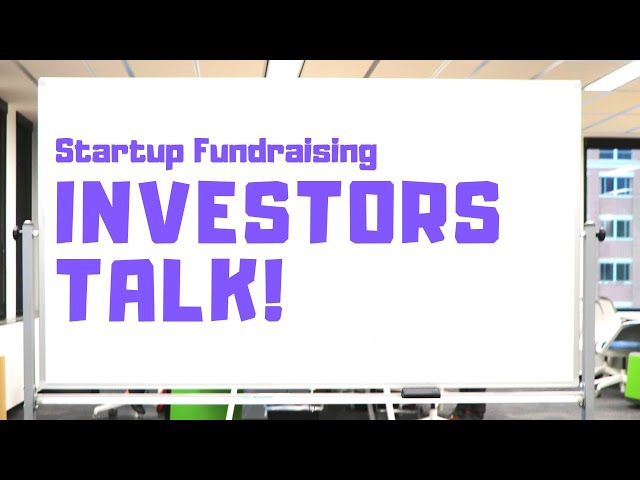 Watch Out: Investors Talk! Fundraising Doesn't Happen in a Silo