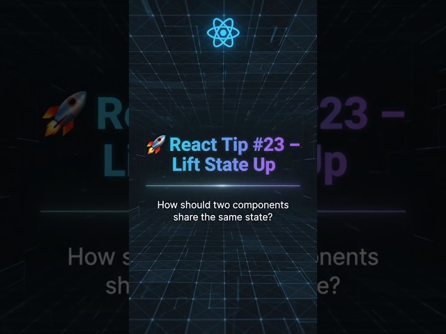 🚀 React Tip #23 – What Is Lifting State Up in React?