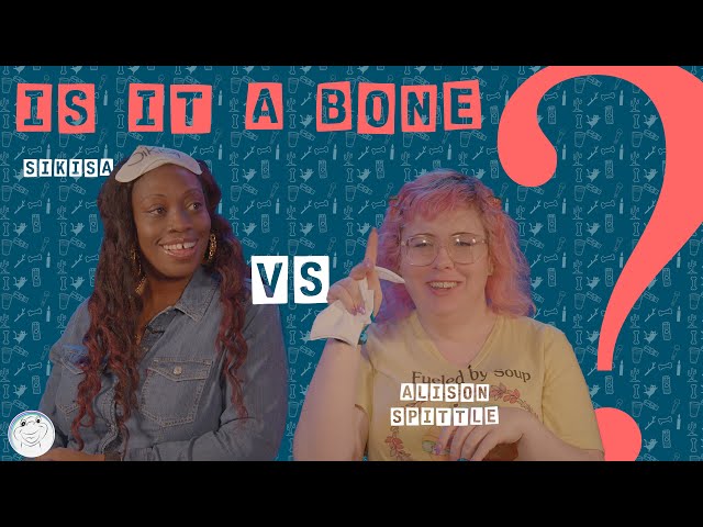 Close them lips for Daddy | IS IT A BONE? | E3 #isitabone