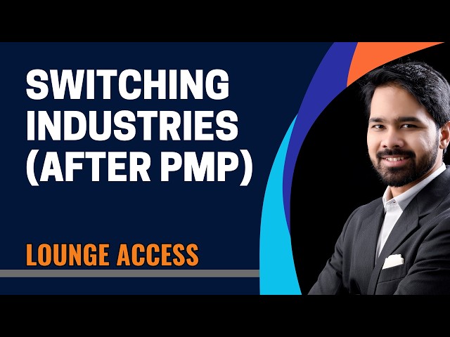 The Dangers of Switching Industries with PMP (that nobody told you about!)