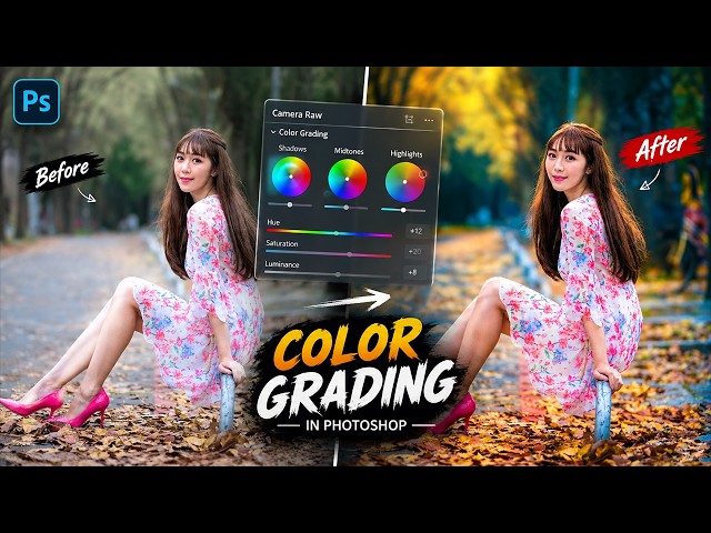 Professional Color Grading in Photoshop | Transform Your Photos