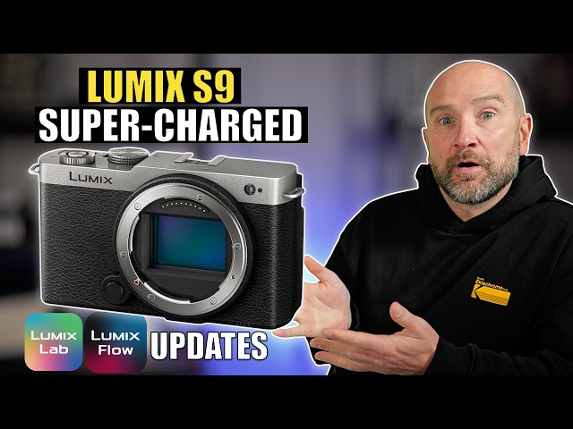 The Lumix S9 is now UPGRADED (NEW Firmware and LAB/Flow Updates)
