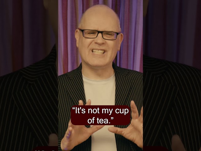 What does the English phrase 'It is not my cup of tea' mean?  #learnenglish