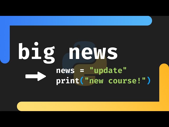 Big News + New Python Course!