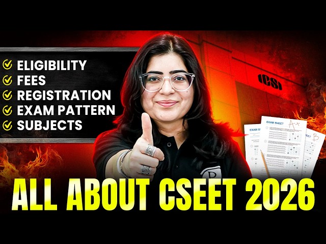 CSEET 2026 Complete Guide 🔥 | Eligibility, Fees, Registration & Subjects | CS Course Details