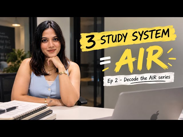 Only 3 STUDY STEPS for securing AIR | Ep. 2 - Decode the AIR series | Neha Patel