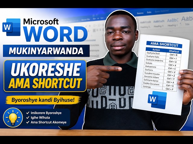 MICROSOFTWORD MUKINYARWANDA,SHORTCUT ZINGENZI UKWIYE KUMENYA MUGIHE UKORESHA MICROSOFTWORD