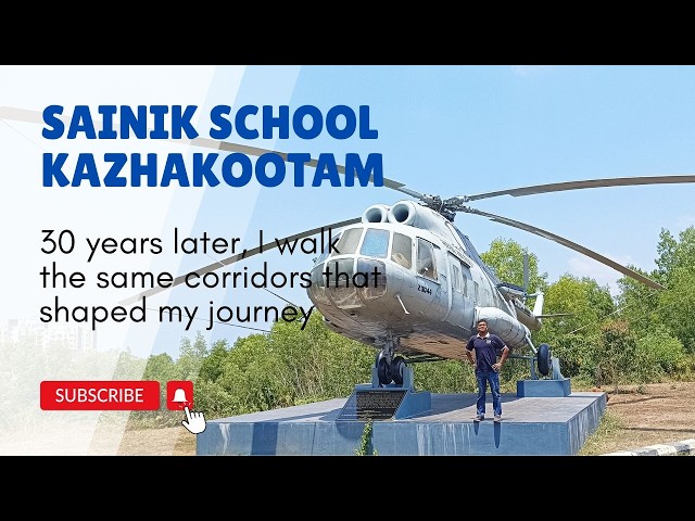 My Visit to Sainik School Kazhakootam after 30 years