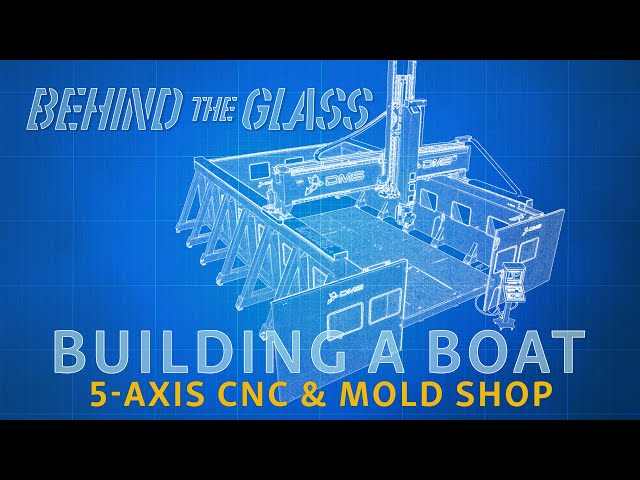 5-Axis Mill and Mold Building - Sportsman's "Behind The Glass" (Season 2 - Episode 7)