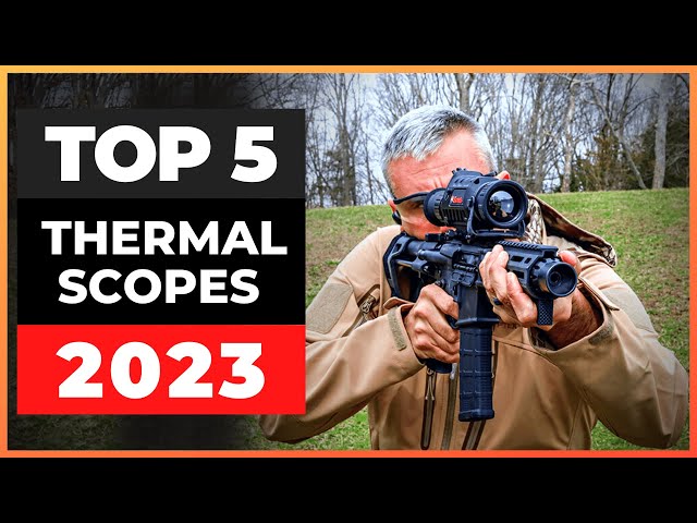 Best Thermal Scopes 2023 [don’t buy one before watching this]