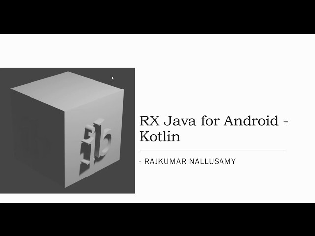 RX Java Basics - Part 1 Android Kotlin