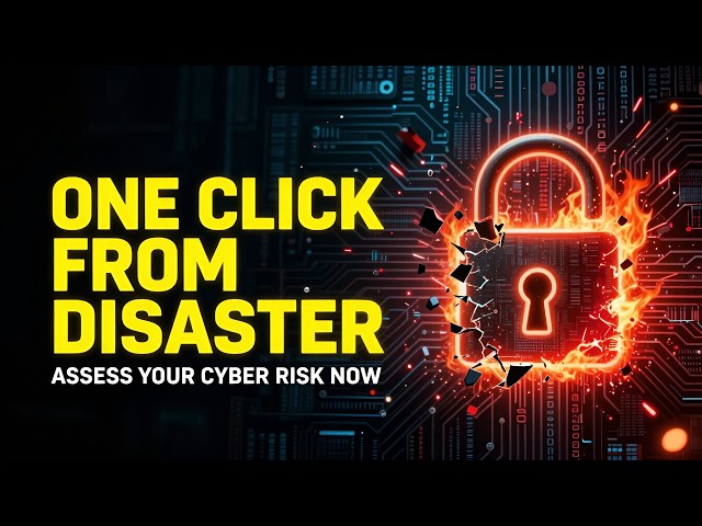One Click From Disaster — Why Every Small Business Needs a Cyber Risk Assessment