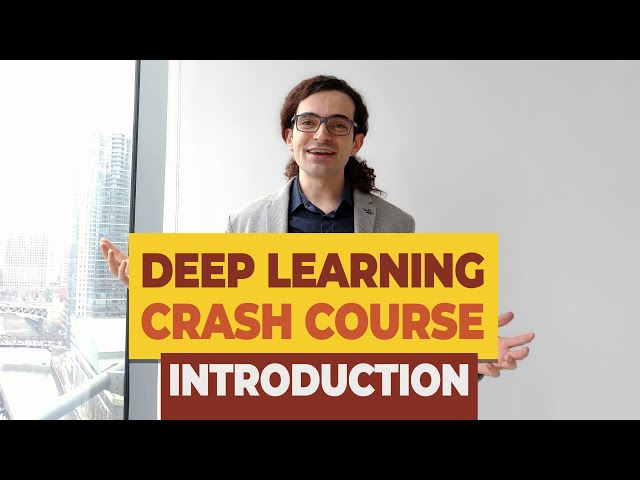 Deep Learning Crash Course: Introduction