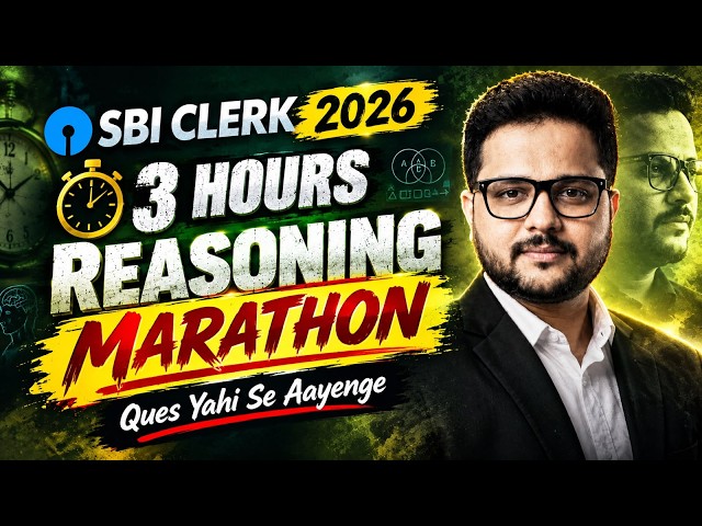 SBI Clerk 2026 Reasoning Marathon | 3 Hours Complete Revision | Important Questions & Tricks