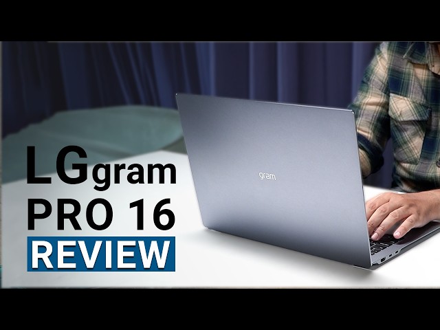 LG gram Pro 2026 Review – Ultimate Lightweight Laptop?