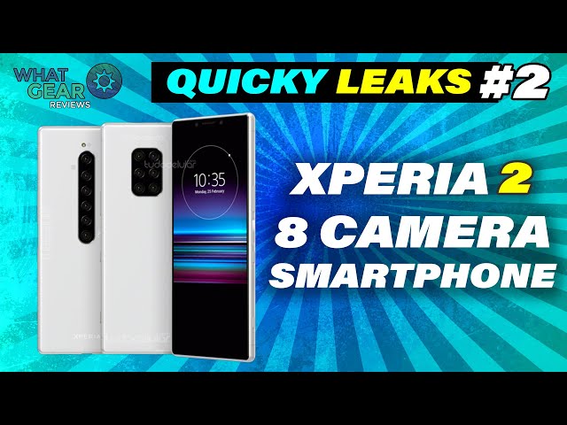 Sony Xperia 2 | 6 Rear Cameras + 2 Selfie - Quicky Leaks Vol.2