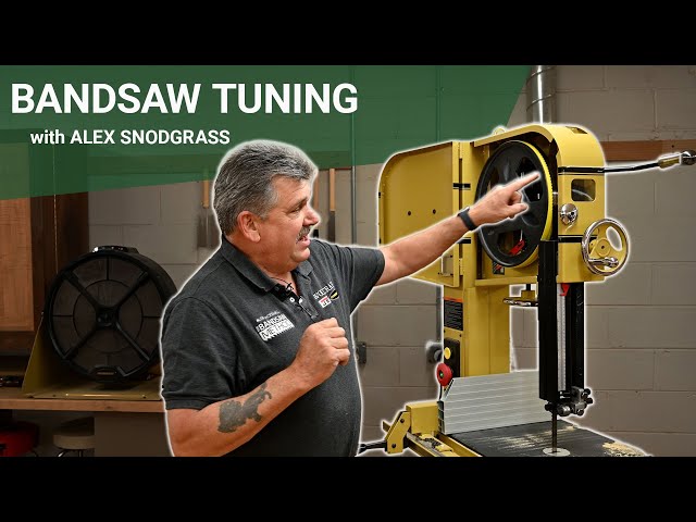 Mastering Bandsaw Tuning: Expert Tips from Alex Snodgrass for Precision Performance and Smooth Cuts