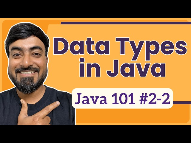 Data Types in Java | Java Tutorial for Beginners | Java 101 [2-2]