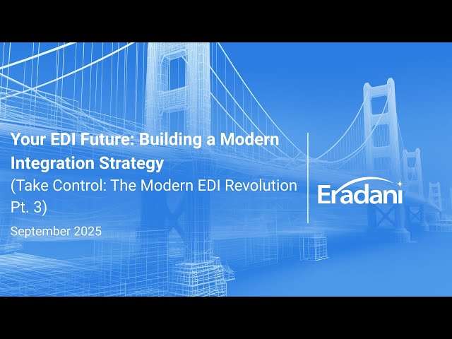Your EDI Future: Building a Modern Integration Strategy