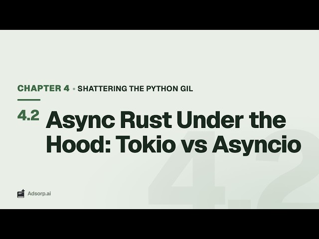 4.2 Async Rust Under the Hood: Tokio vs Asyncio | Shattering the Python GIL