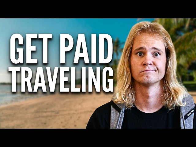 Travel the World While Getting Paid (Here's My System)