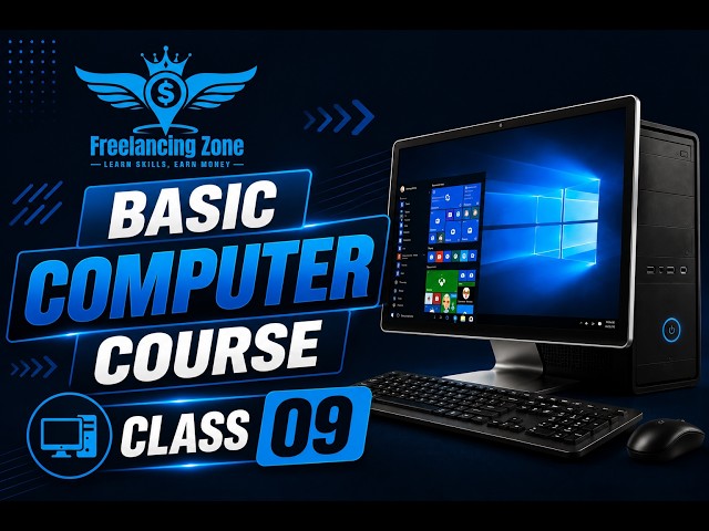 Basic Computer Course | Class 09 | Computer Fundamentals
