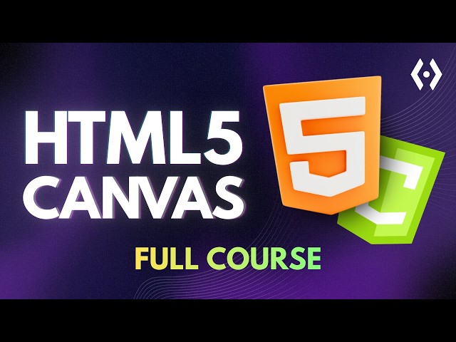 HTML Canvas Full Tutorial 2026: Drawing, Animation & Game Development
