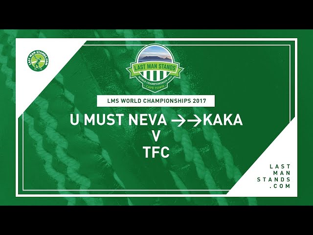 U Must Neva   Kaka v TFC   Day 3 LMS World Championships 2017 ( Dec 11, 2017)
