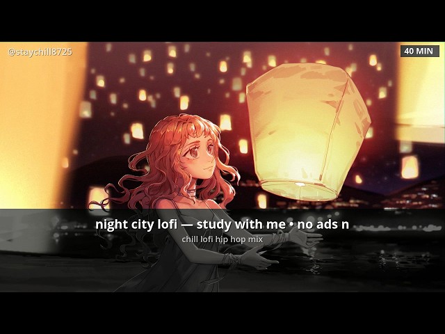 night city lofi — study with me • no ads no interruptions