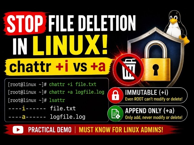 Red Hat Linux - Linux chattr +i vs +a Explained | Protect Files from Deletion & Modification -