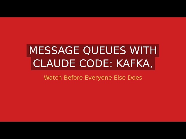 Message Queues with Claude Code: Kafka, RabbitMQ, and Not Losing Data