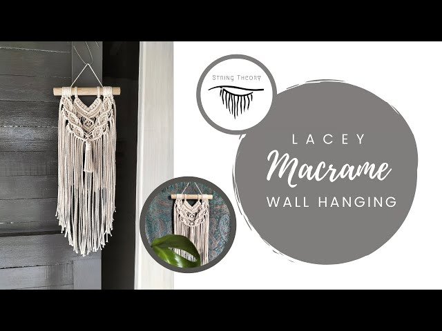 Lacey Wall Hanging | DIY Macrame Tutorial | Easy & Simple Wall Hanging | Beginner to Intermediate