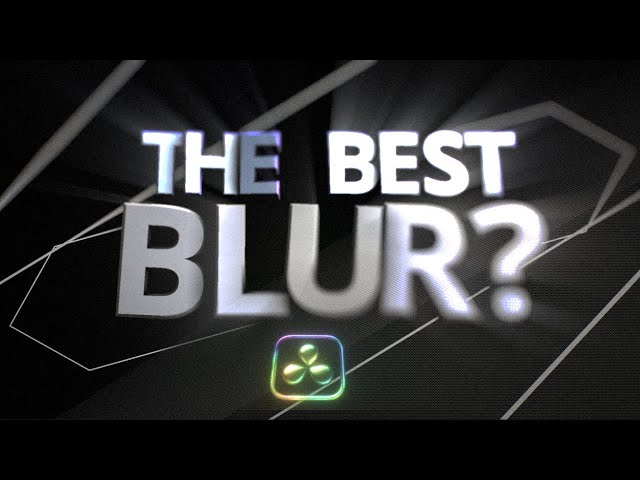 The BEST Blur in Davinci Resolve