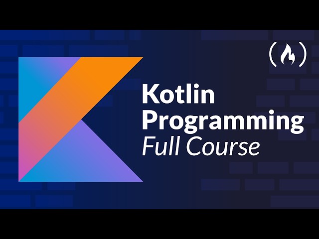 Kotlin Course For Beginners – Full Tutorial