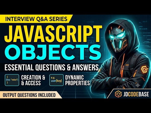 JavaScript Objects — Interview Questions & Answers | Properties, Methods & Access