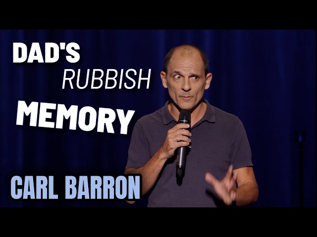 Dad Has a Very Bad Memory - Carl Barron