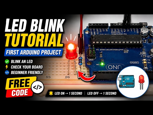 Arduino Blink LED Tutorial | First Beginner Project