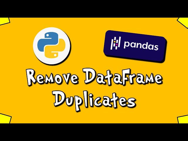 Pandas Remove DataFrame Duplicates - #5