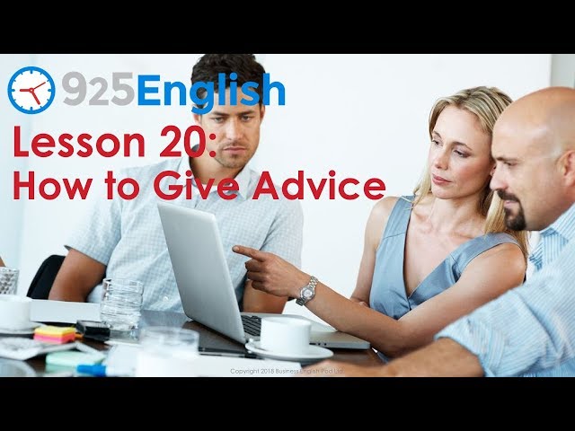 925 English Lesson 20 - How to Give Advice in English | Business English