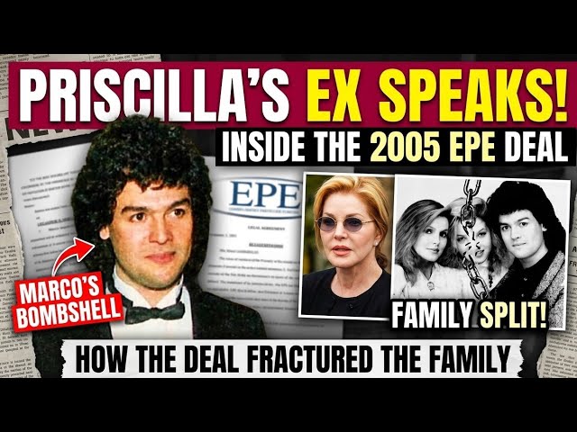 Priscilla’s Ex Speaks: How the 2005 EPE Deal Split the Presley Family