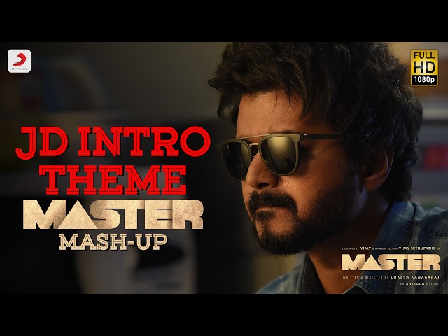 JD Intro Theme | Master Mash-up | Thalapathy