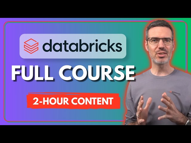 Databricks Course for Beginners (2 Hours) - Declarative Pipelines & Lakeflow Designer