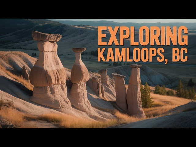 Kamloops: The Most Underrated Town in BC! 🤩🇨🇦 | Hidden Gem of British Columbia
