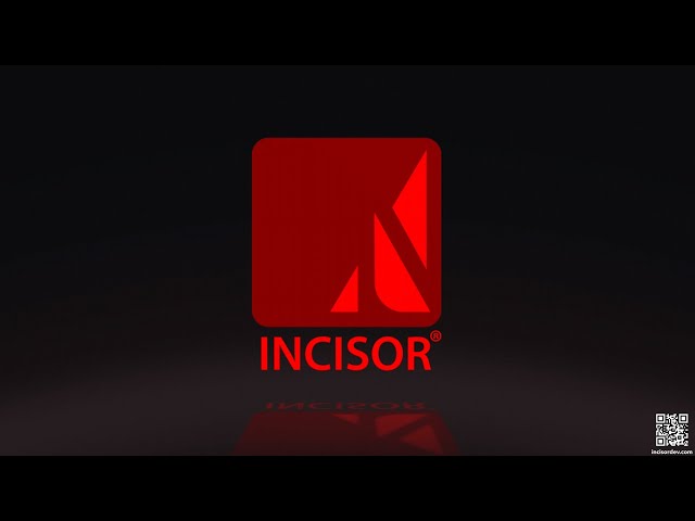 INCISOR® - Build It Once™