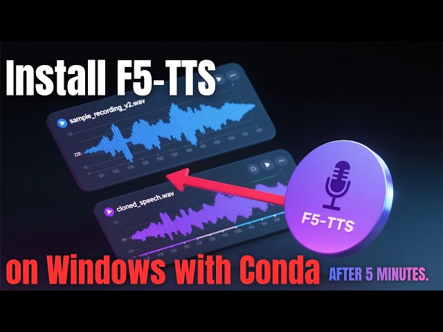 Install F5-TTS on Windows with Conda