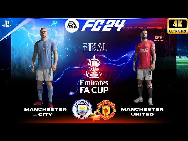 EA SPORTS FC 24 Man City vs. Man United - FA Cup 2024 Final Match at Wembley | PS5™ [4K60]