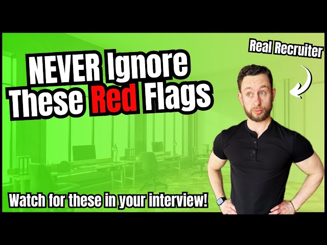 Job Interview Red Flags You Should NEVER Ignore