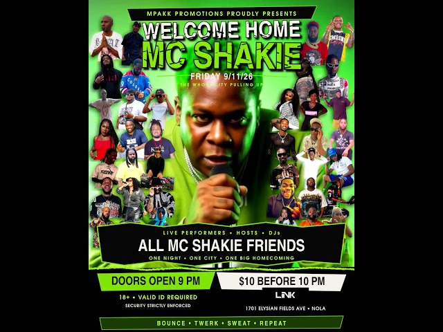 MC Shakie Welcome Home Party 9/11/2026 at Link Nola
