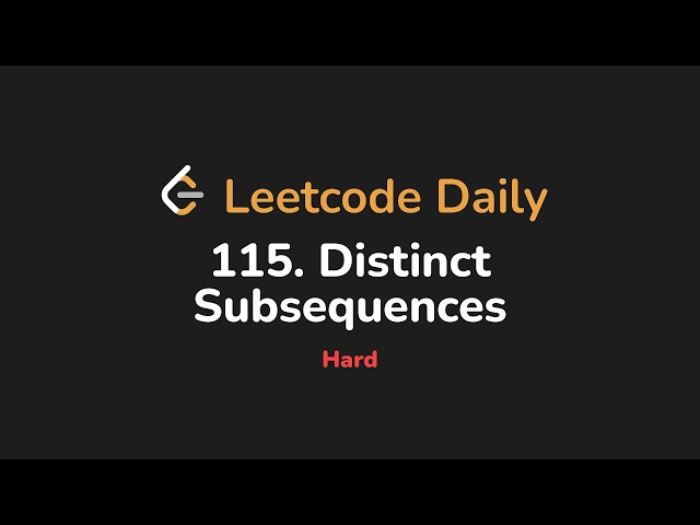 115. Distinct Subsequences | Leetcode Daily - Python